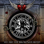 Beggars & Thieves We Are the Brokenhearted album new music review