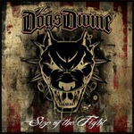 The Dogs Divine Size of the Fight album new music review