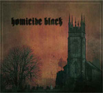 Homicide Black - 2012 Debut Review