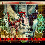 Thank You Scientist - Maps of Non-Existent Places Review