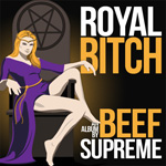 Beef Supreme - Royal Bitch EP Review