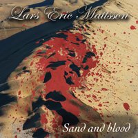 Lars Eric Mattsson - Sand And Blood CD Album Review