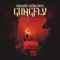 Rikard Sjoblom's Gungfly - Friendship Music Review