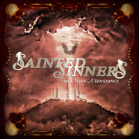 Sainted Sinners - Back With A Vengeance CD Album Review