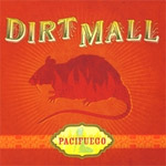Dirt Mall Pacifuego new music review
