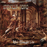 Manilla Road After Midnight Live new music review
