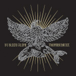 By Blood Alone Thunderbirds album new music review