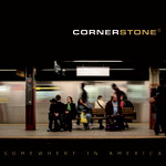 Cornerstone Somewhere in America album new music review