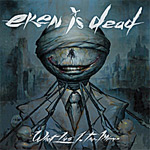 Eken Is Dead What Lies in the Mirror album new music review