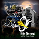 Filthy Cheaters Wake the Dead album new music review