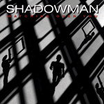 Shadowman Watching Over You album new music review