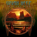 Uriah Heep Into the Wild album new music review
