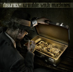 District 97 - Trouble With Machines Review