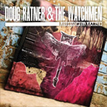 Doug Ratner & the Watchmen Lessons Well Learned Review