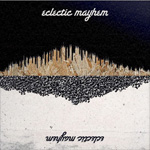 Eclectic Mayhem Review