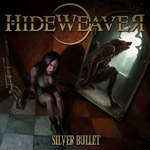 Hideweaver - Silver Bullet Review