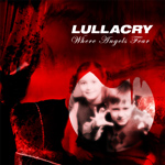 Lullacry Where Angels Fear Review