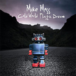 Mike Moss Cold World Plastic Dream Review