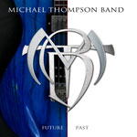 Michael Thompson Band Future Past Review