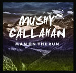 Mushy Callahan - Band on the Run Review