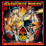 Nashville Pussy - From Hell to Texas with Live and Loud in Europe Review