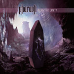 Pharaoh - Bury the Light Review