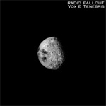 Radio Fallout - Vox E Tenebris Review