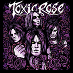 Toxic Rose EP 2012 Review