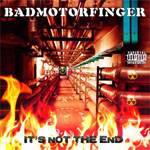 Badmotorfinger - It's Not The End Album Review
