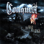 Conquest The War We Rage Album CD Review
