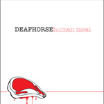 Deaf Horse Human Meat Album Review