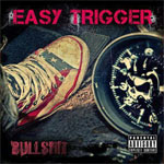Easy Trigger Bullshit Review