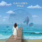 Gallow's Pole - And Time Stood Still Album Review