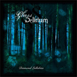 Glass Delirium Diamond Lullabies Album Review