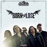 The Gloria Story Born to Lose Album Review