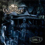 Lazy Bonez - Vol. 1 Album Review