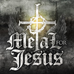 Metal For Jesus Various Artists Christian Liljegren Album Review