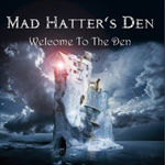 Mad Hatter's Den Welcome to the Den Album CD Review