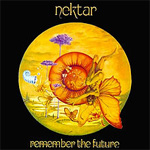 Nektar - Remember The Future - 40th Anniversary Deluxe Edition Review
