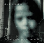 Odd Dimension The Last Embrace to Humanity Album Review