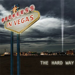 Reckless In Vegas The Hard Way Debut Album Review