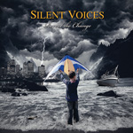 Silent Voices Reveal The Change CD Album Review