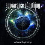 Appearance Of Nothing A New Beginning CD Album Review
