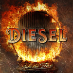 Diesel Into The Fire CD Album Review
