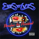 Eyes N Lips Pornstar For President CD Album Review