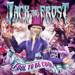 Jack The Frost Fool To Be Cool EP CD Album Review