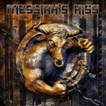 Messiah's Kiss - Get Your Bulls Out CD Album Review