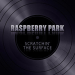 Raspberry Park Scratchin' The Surface CD Album Review