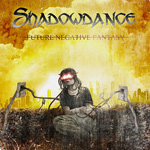Shadowdance Future Negative Fantasy CD Album Review