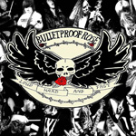 Bulletproof Rose - Loud Hard Fast EP CD Album Review